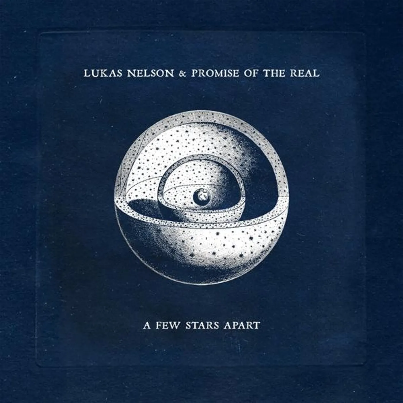 Lukas Nelson and Promise of the Real FEW STARS APART Vinyl Record
