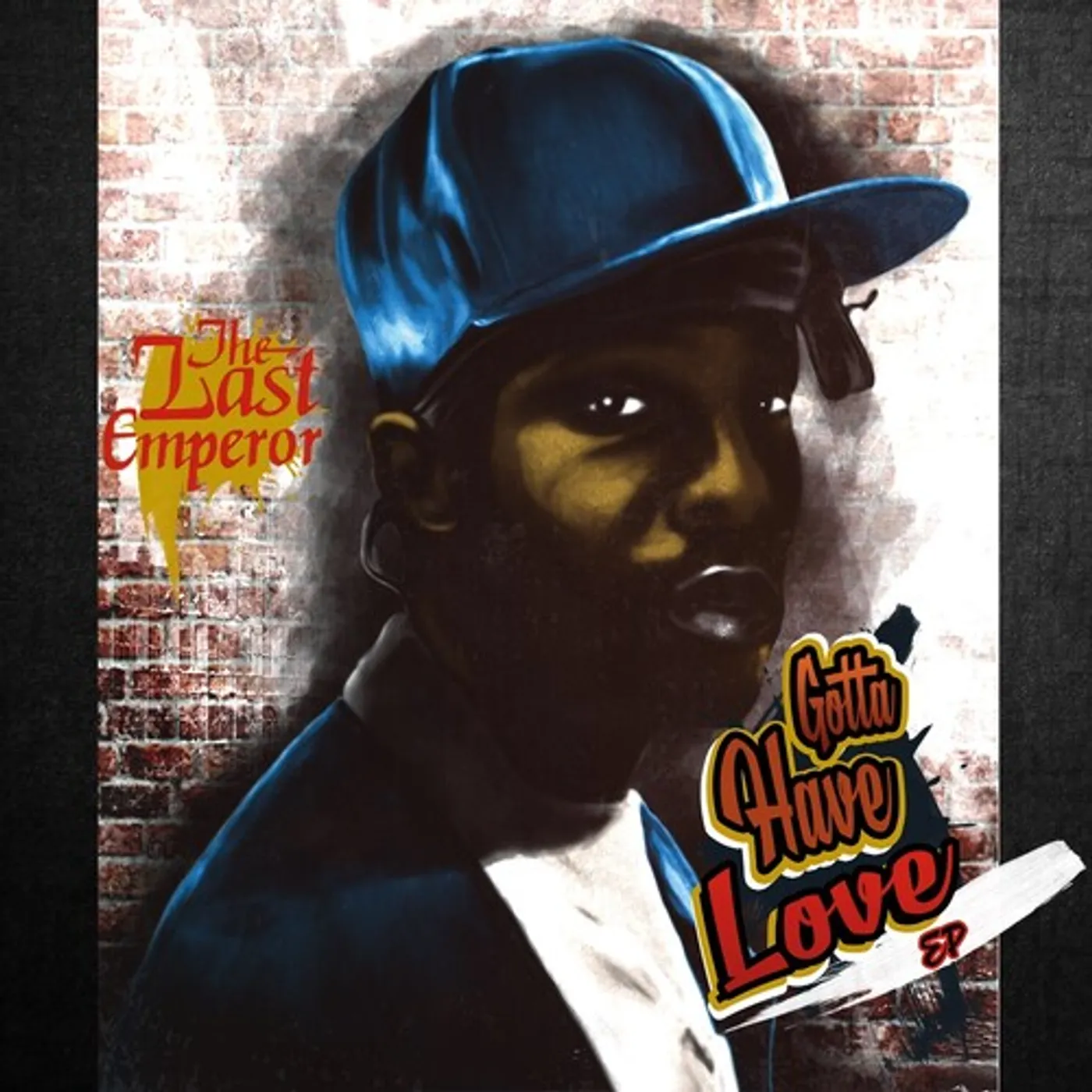 The Last Emperor GOTTA HAVE LOVE EP CD