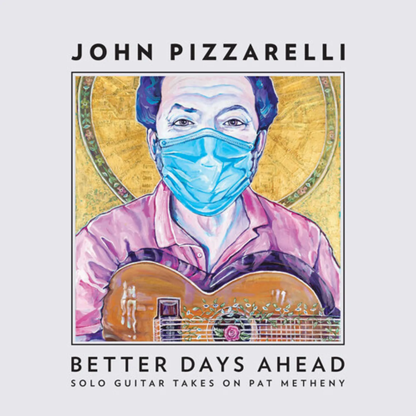 John Pizzarelli BETTER DAYS AHEAD (SOLO GUITAR TAKES PAT METHENY) CD