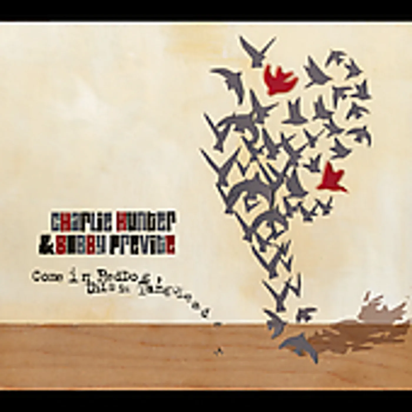 Charlie Hunter COME IN RED DOG THIS IS TANGO LEADER CD