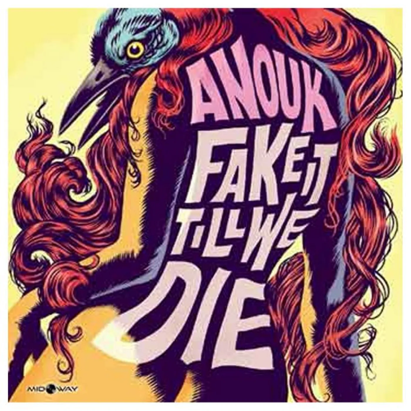 Anouk FAKE IT TILL WE DIE (LIMITED/PINK VINYL/180G/PRINTED INNERSLEEVE/NUMBERED/IMPORT) Vinyl Record