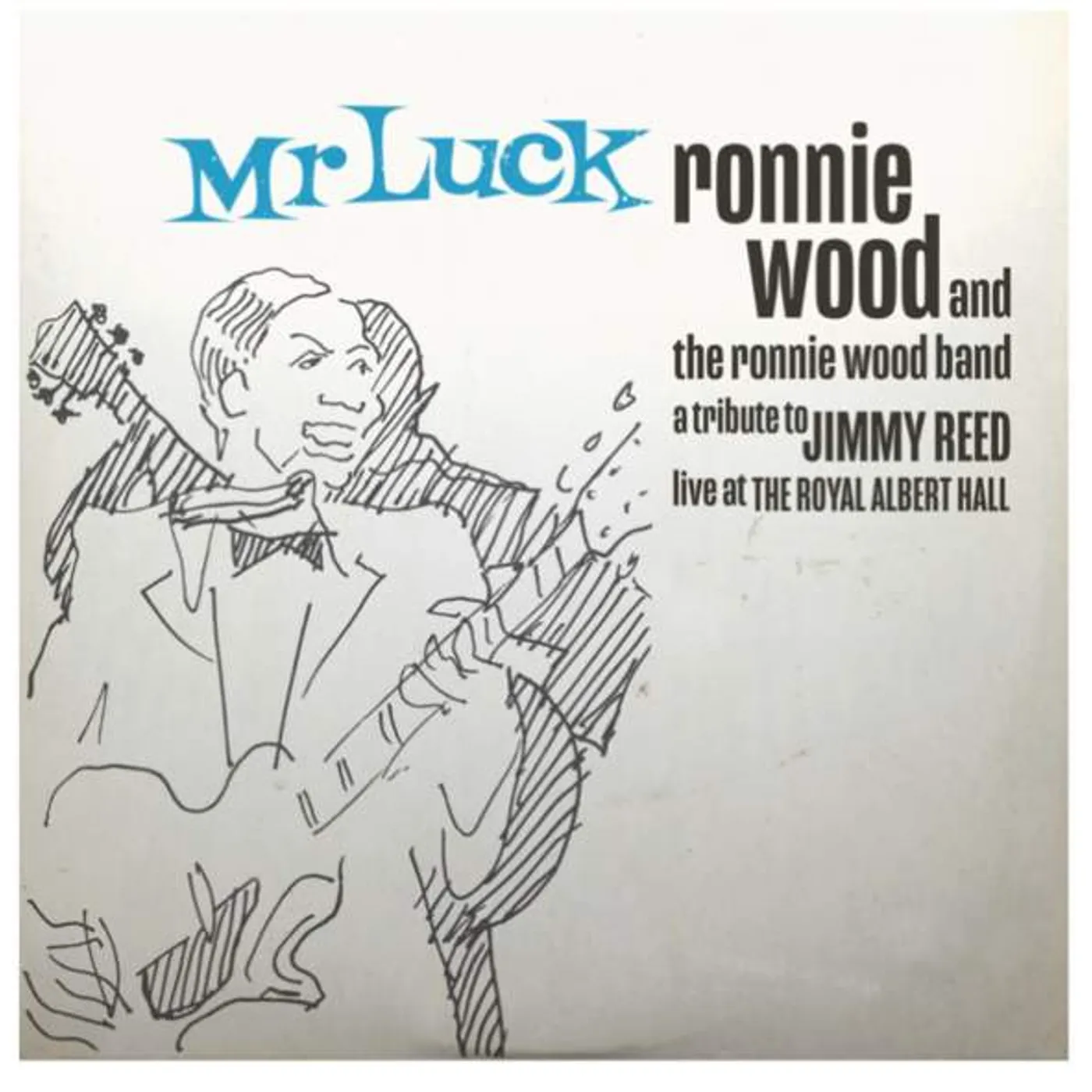 The Ronnie Wood Band MR LUCK: A TRIBUTE TO JIMMY REED: LIVE AT ROYAL Vinyl Record