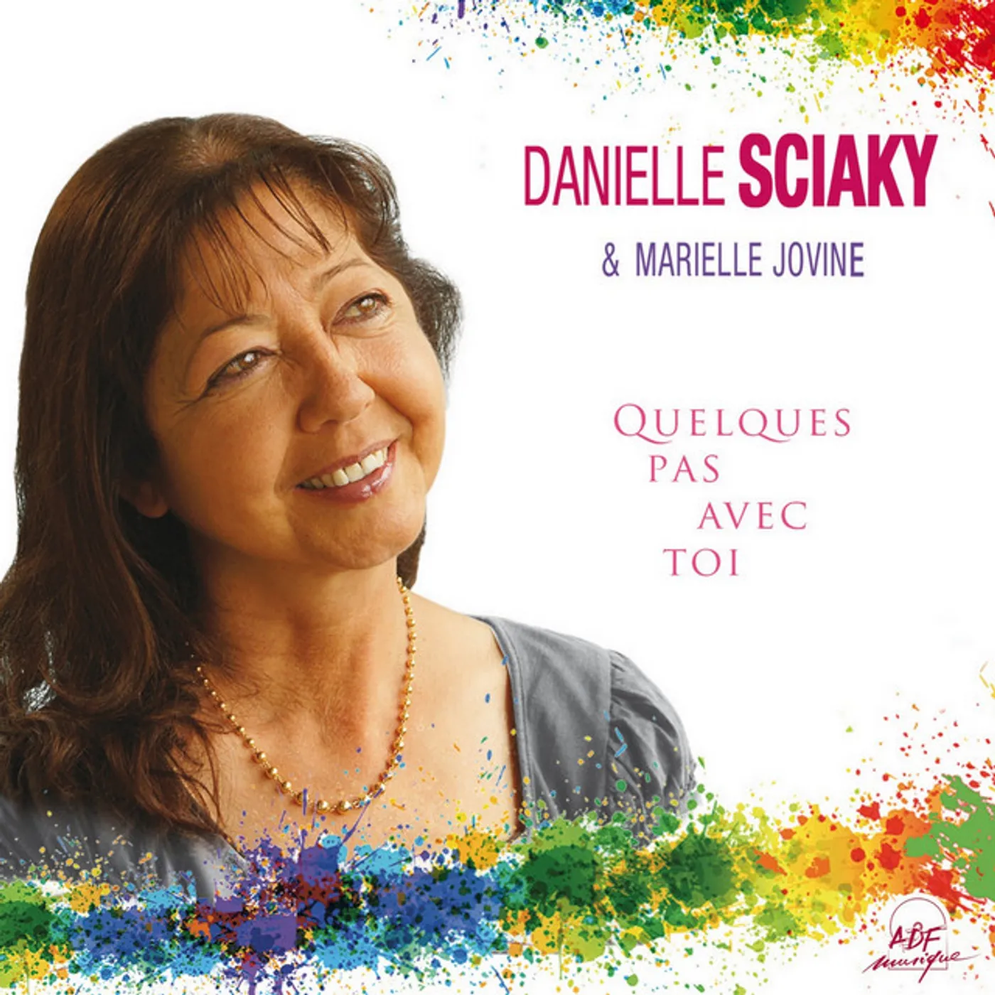 Danielle Sciaky QUELQUES PAS AVEC TOI CD