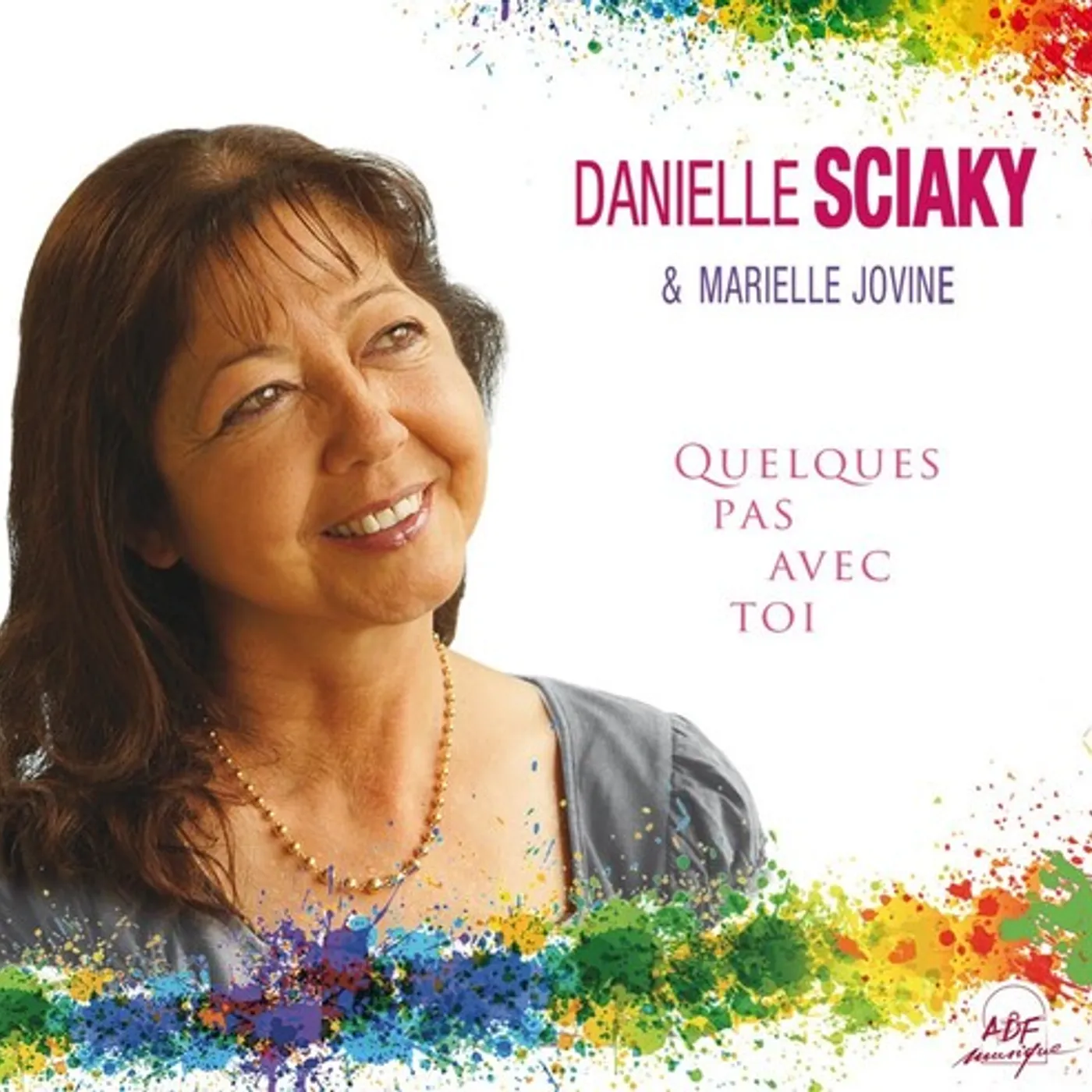 Danielle Sciaky QUELQUES PAS AVEC TOI CD