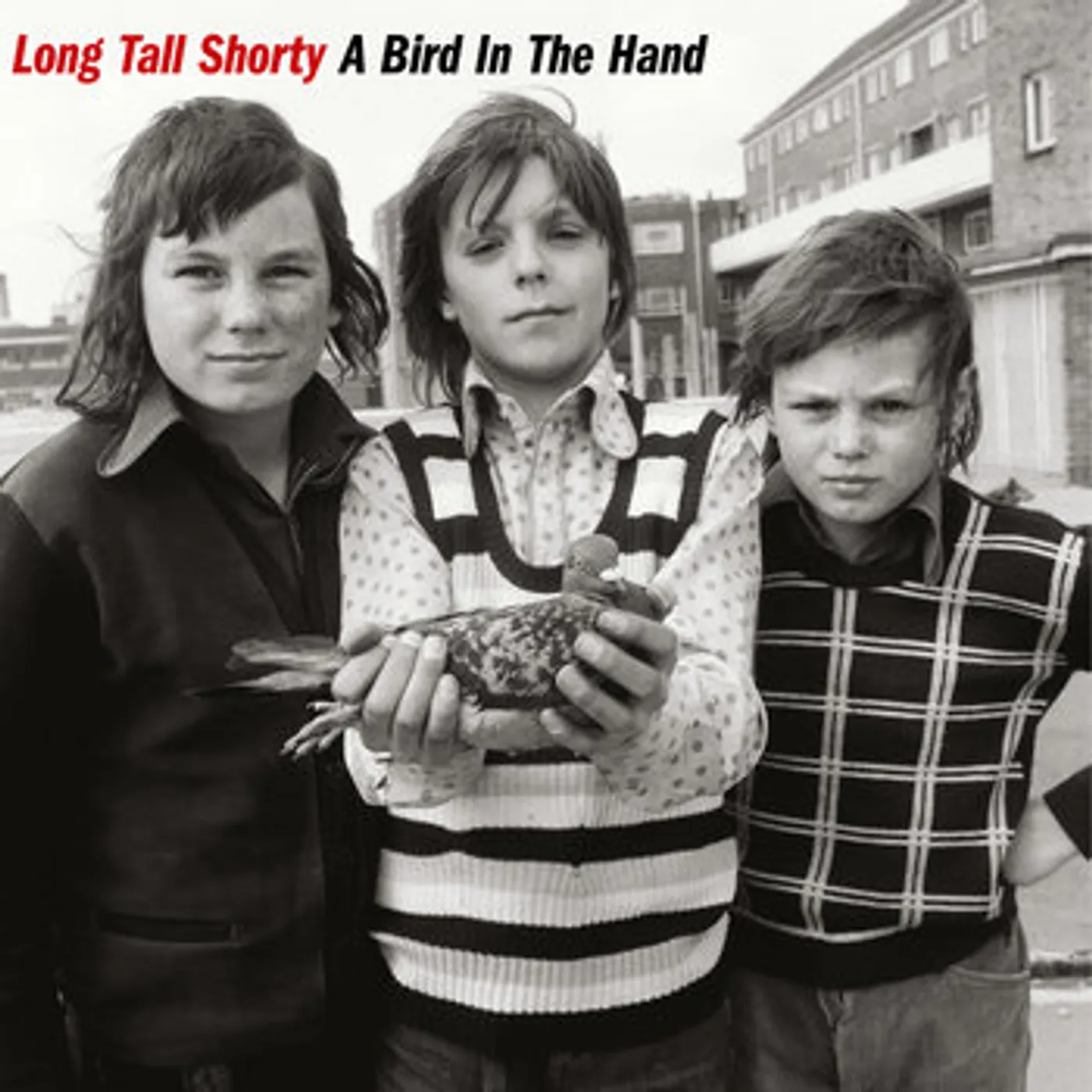 Long Tall Shorty BIRD IN THE HAND Vinyl Record