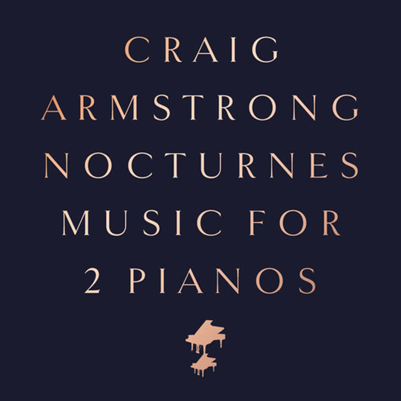 Craig Armstrong NOCTURNES - MUSIC FOR TWO PIANOS CD