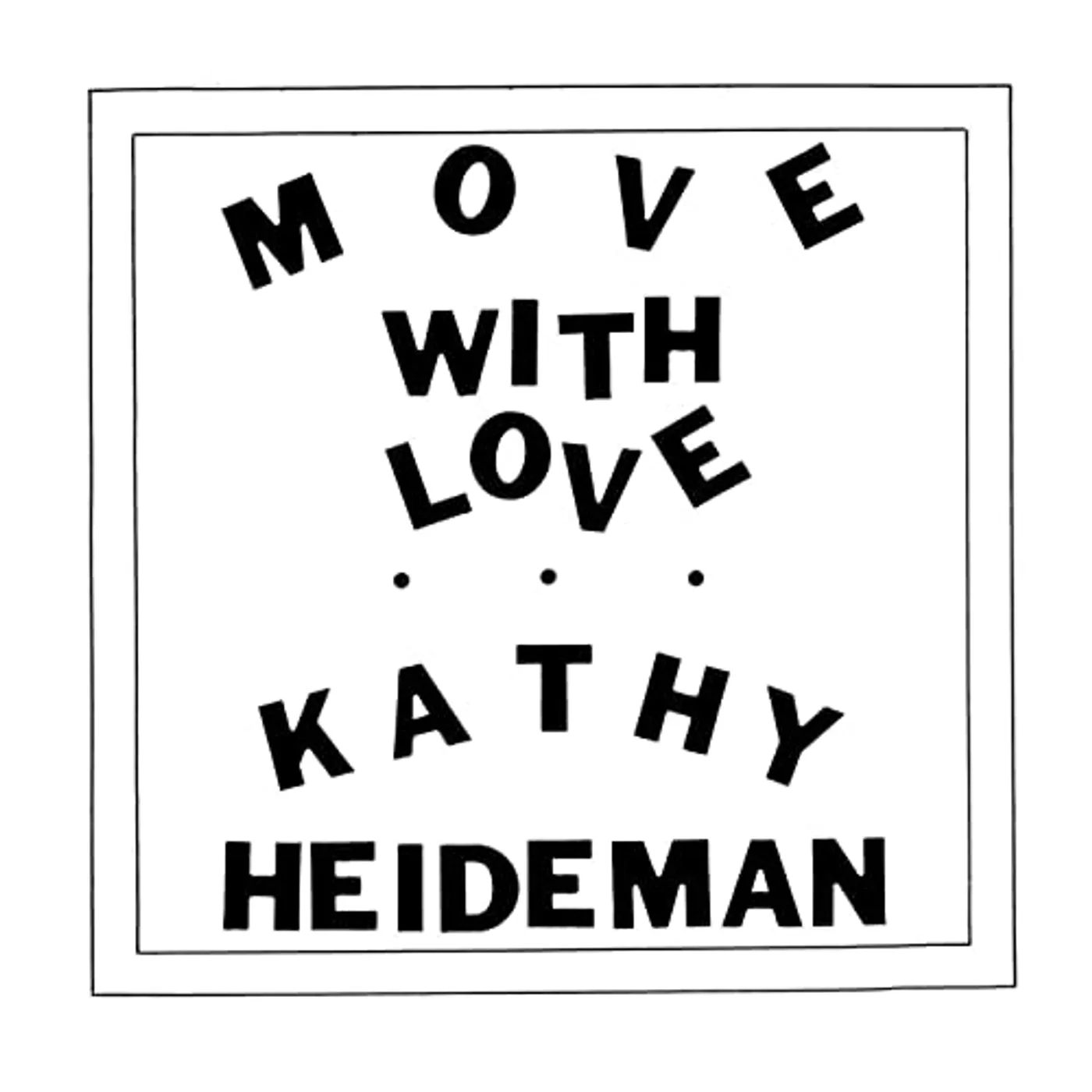 Kathy Heideman Move With Love Vinyl Record
