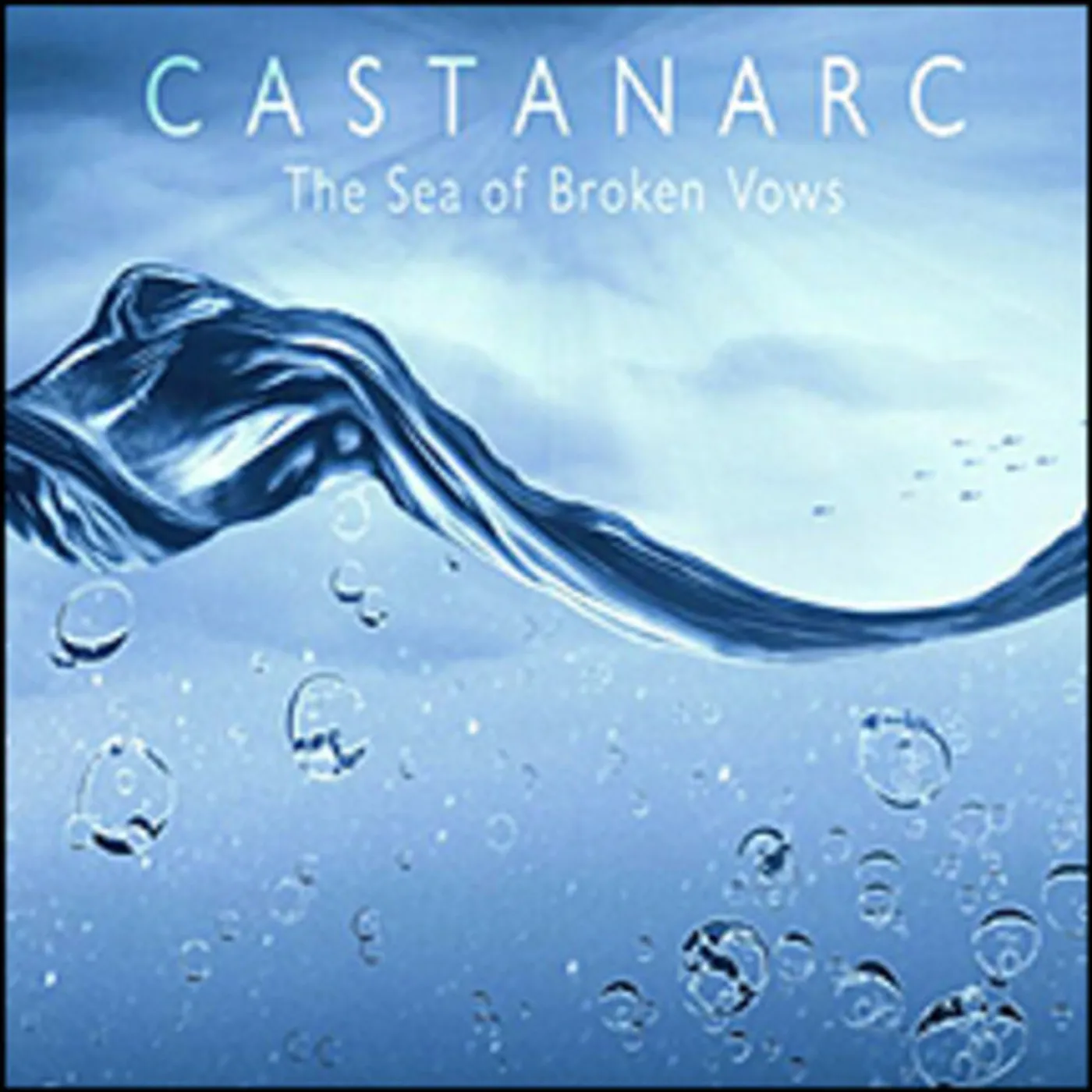 Castanarc SEA OF BROKEN VOWS CD