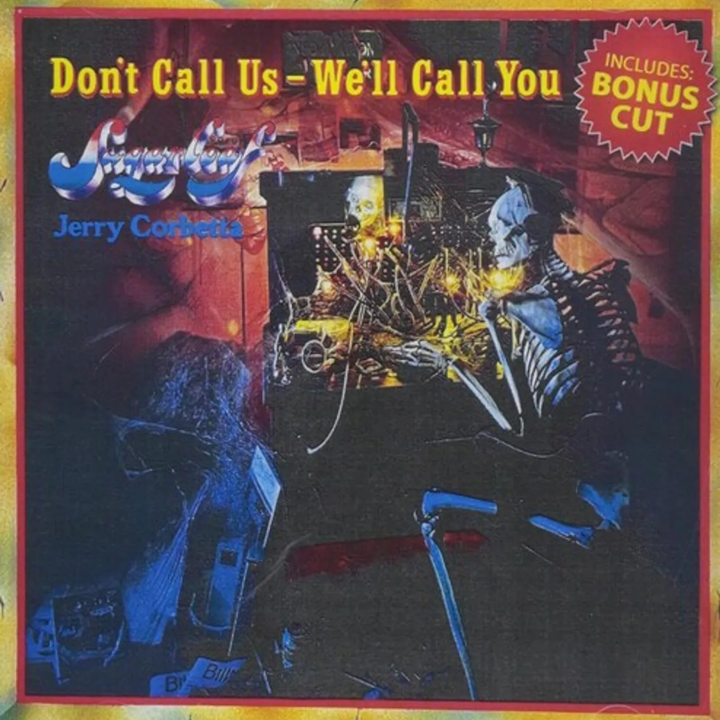 Sugarloaf DON'T CALL US / WE'LL CALL YOU CD