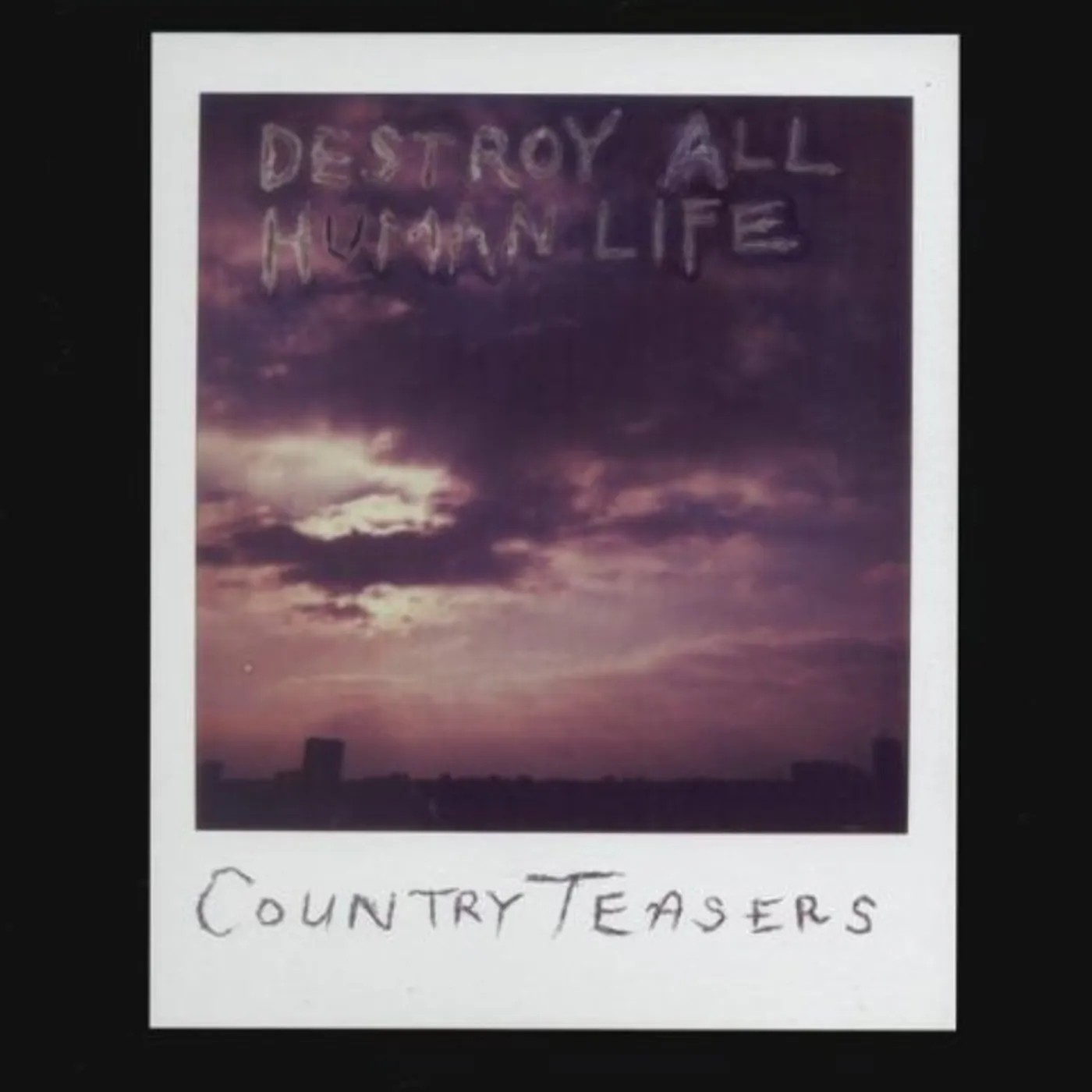 Country Teasers Destroy All Human Life Vinyl Record