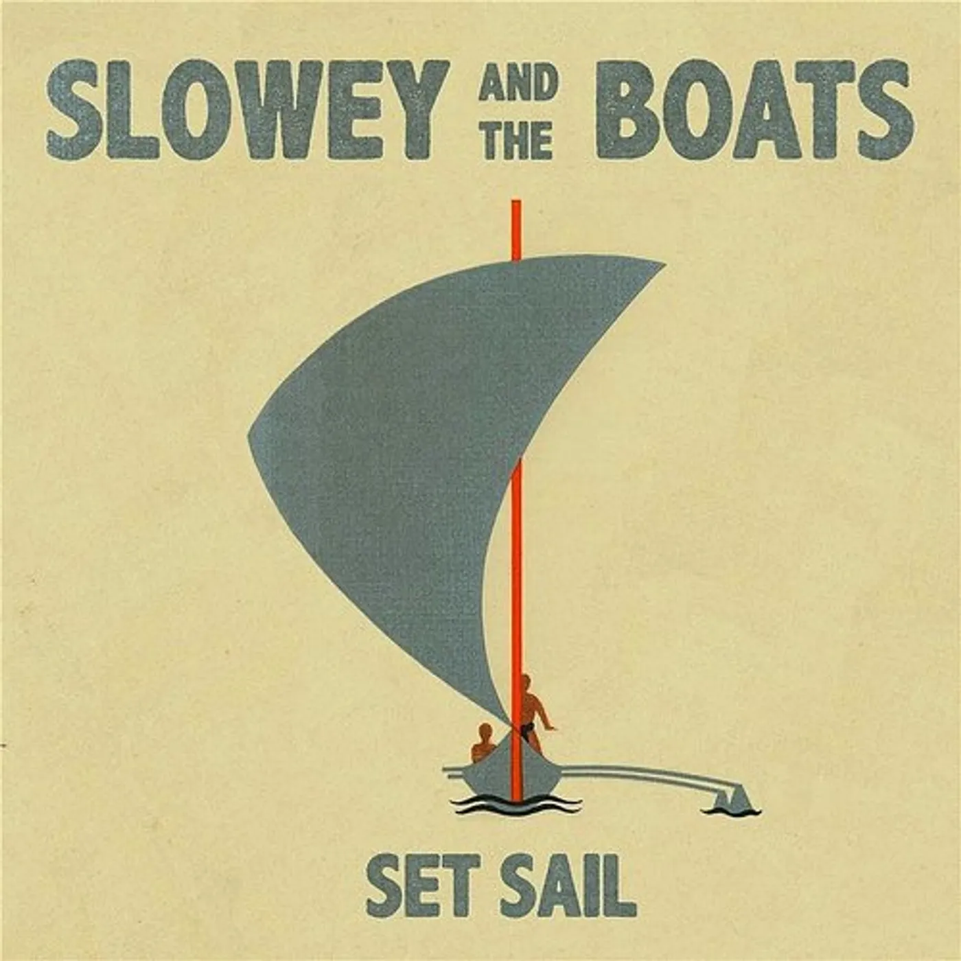 Slowey and the Boats Set Sail Vinyl Record