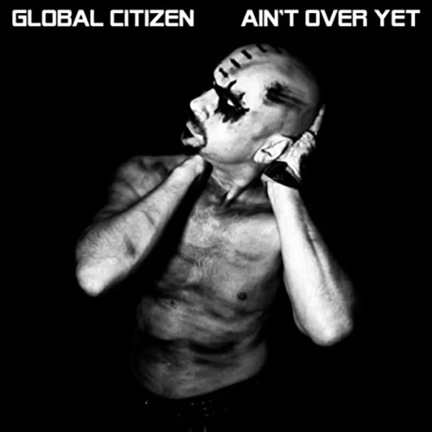 Global Citizen Ain't Over Yet Vinyl Record