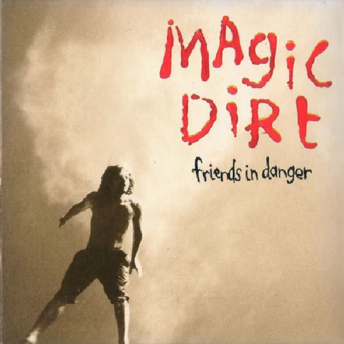 Magic Dirt Friends In Danger Vinyl Record