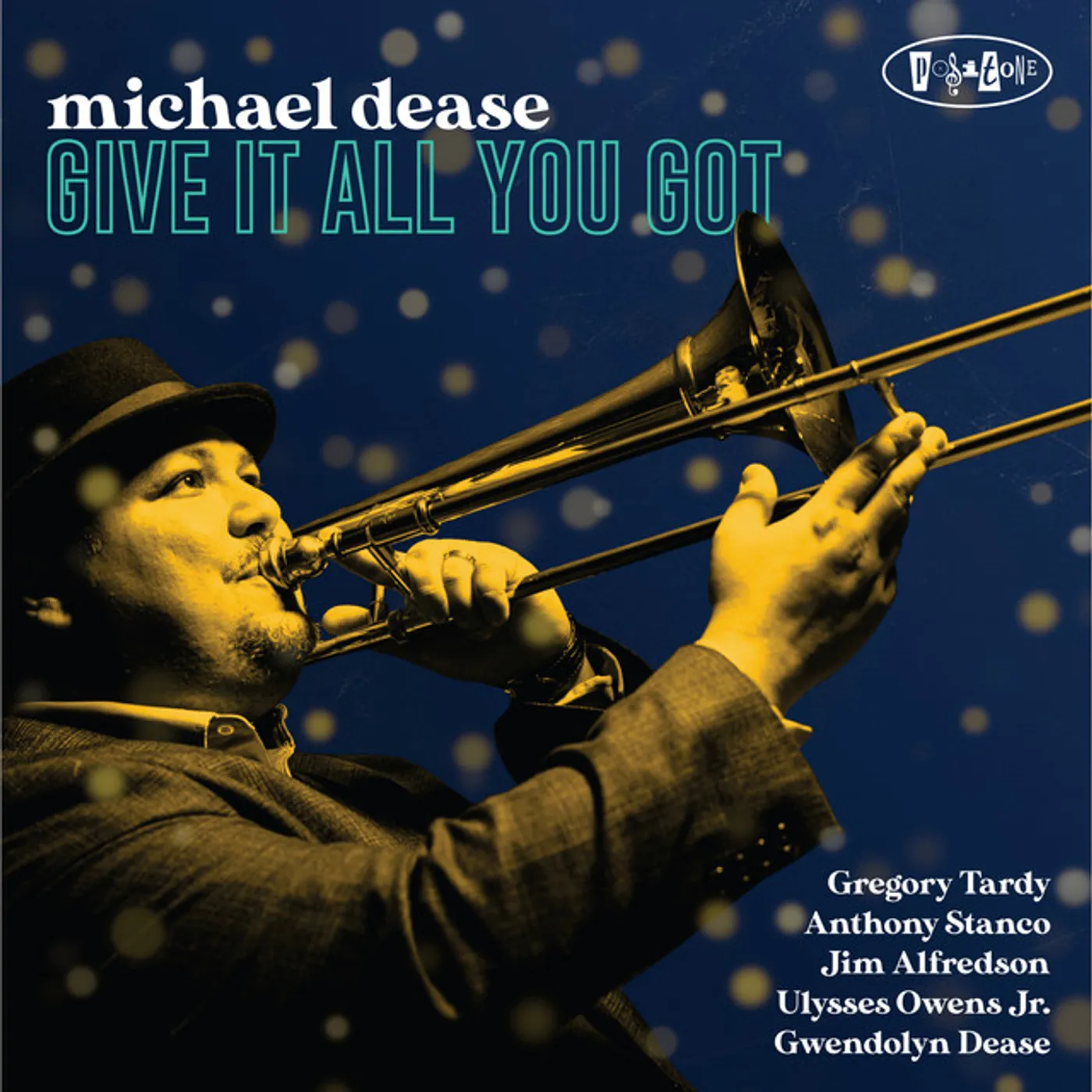 Michael Dease GIVE IT ALL YOU GOT CD