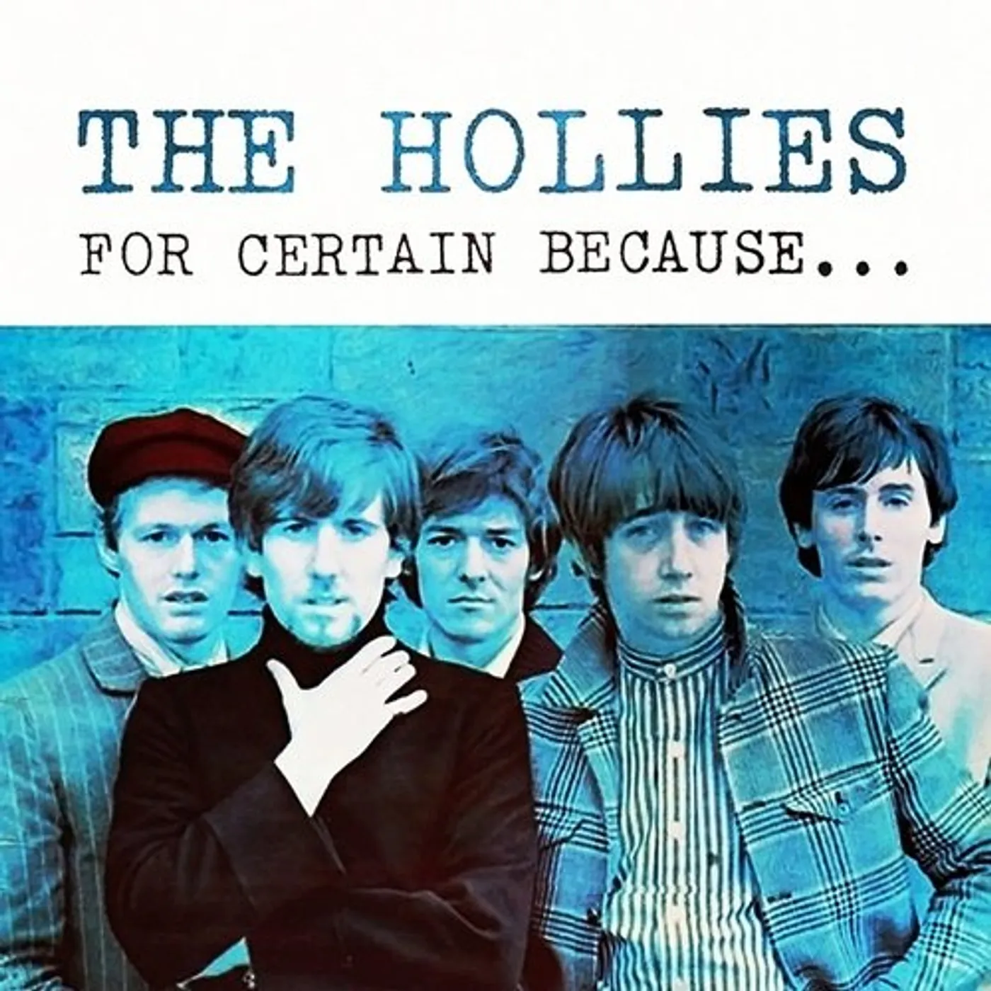 The Hollies FOR CERTAIN BECAUSE... (STOP! STOP! STOP!) Vinyl Record