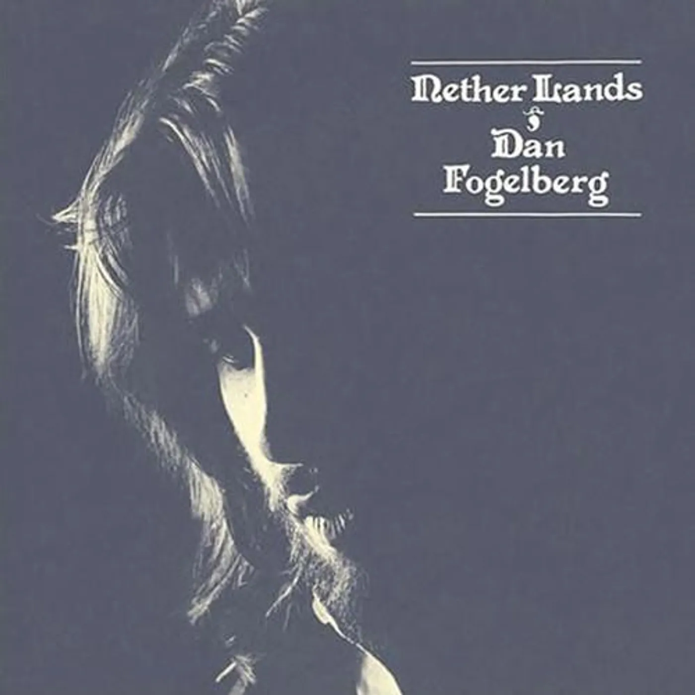 Dan Fogelberg NETHER LANDS (180G/CRYSTAL CLEAR VINYL) Vinyl Record