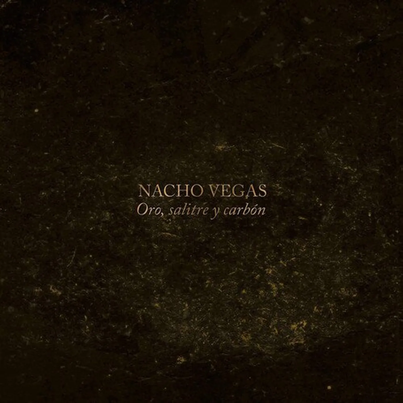 Nacho Vegas ORO SALITRE Y CARBON Vinyl Record