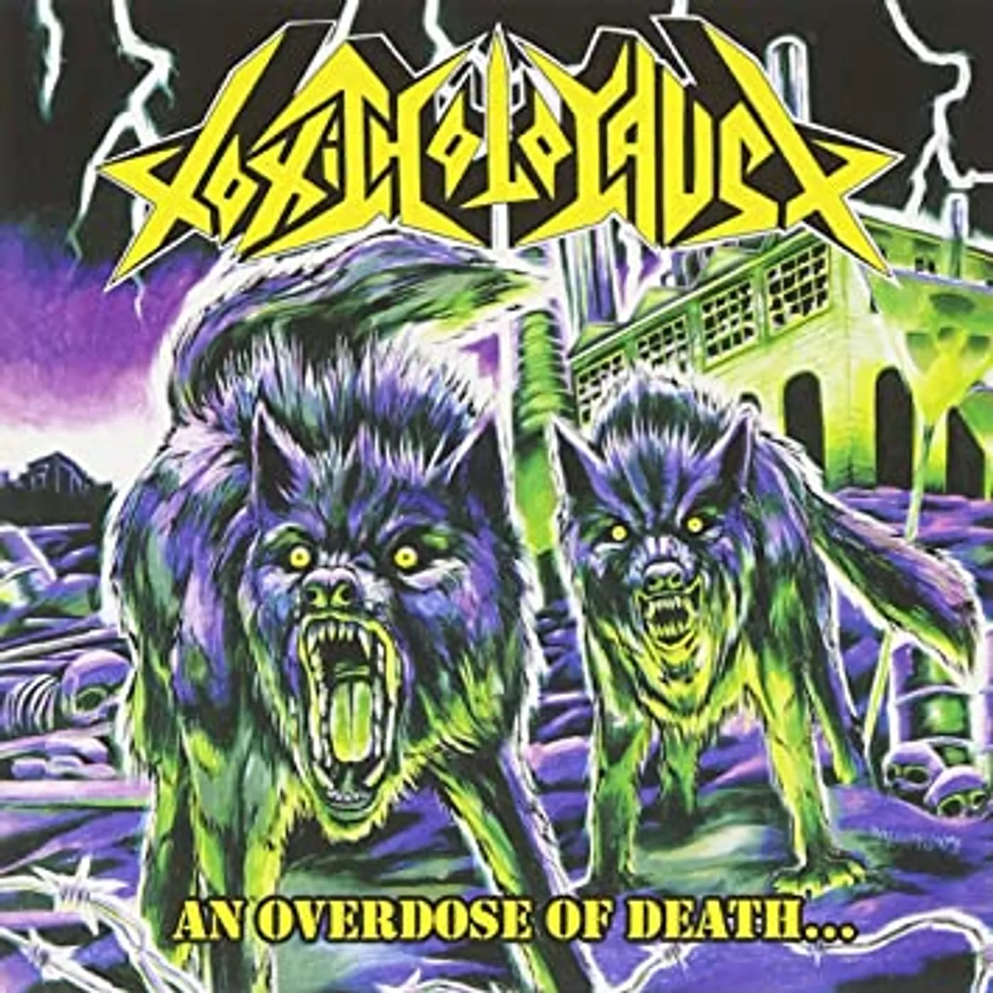 Toxic Holocaust OVERDOSE OF DEATH Vinyl Record