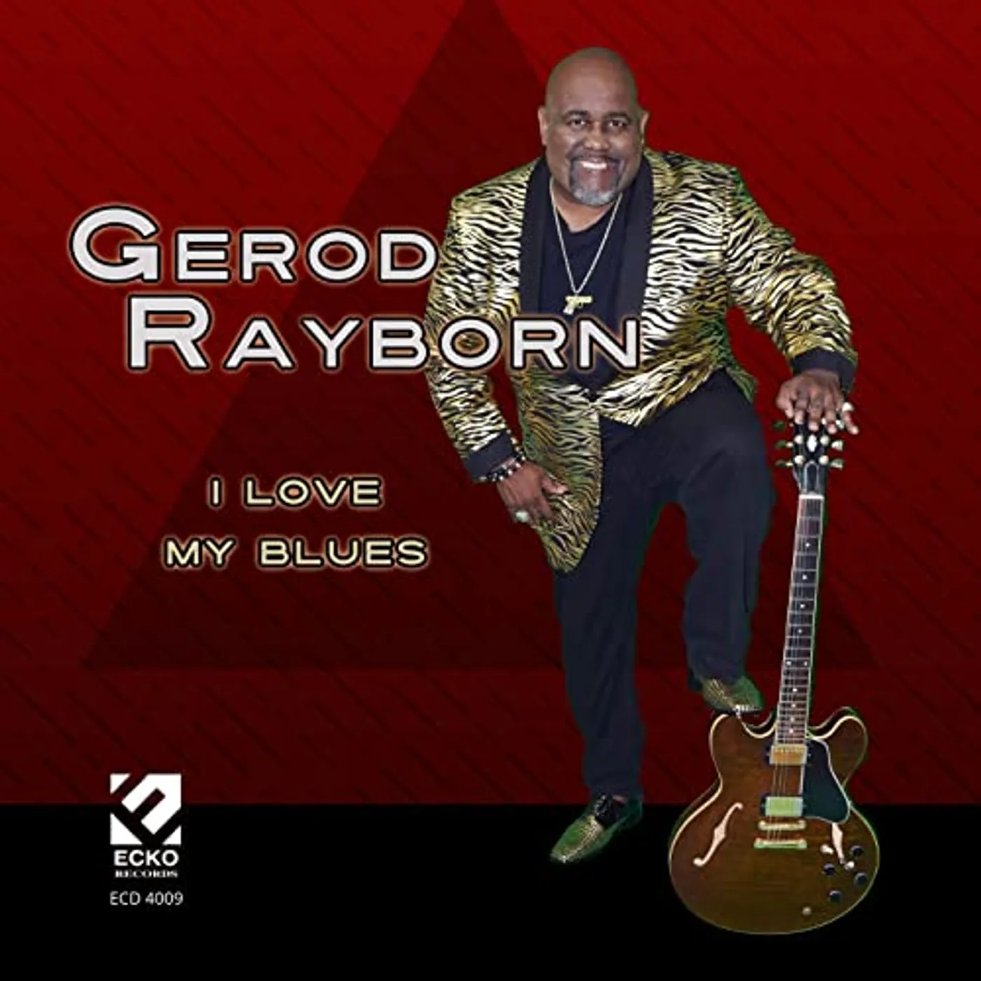 Gerod Rayborn I LOVE MY BLUES CD