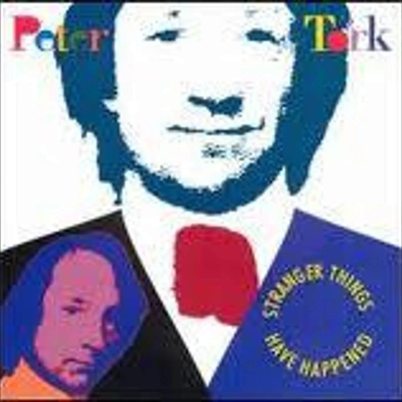 Peter Tork Stranger Things Have Happened Vinyl Record