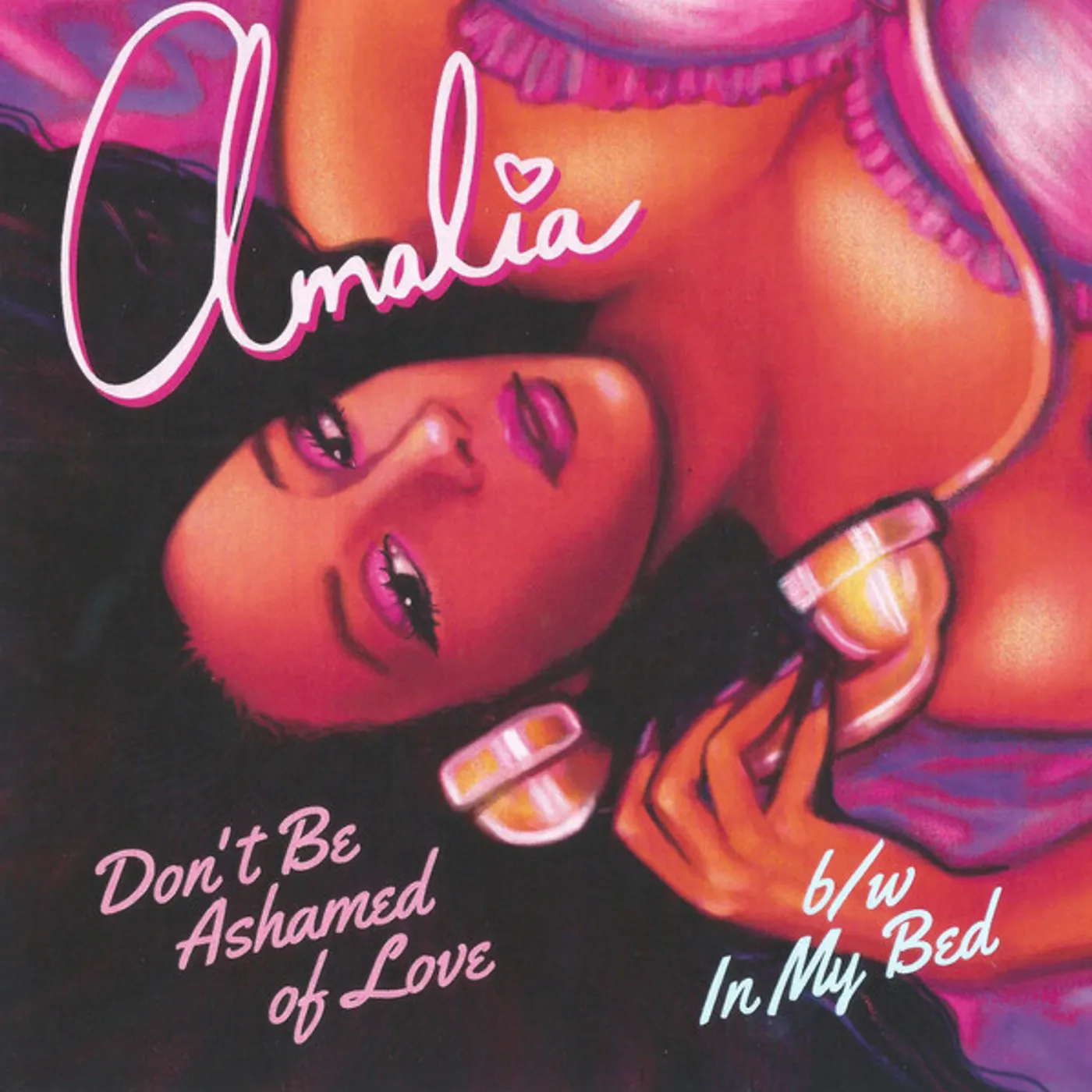 Amalia DON'T BE ASHAMED OF LOVE / IN MY BED Vinyl Record