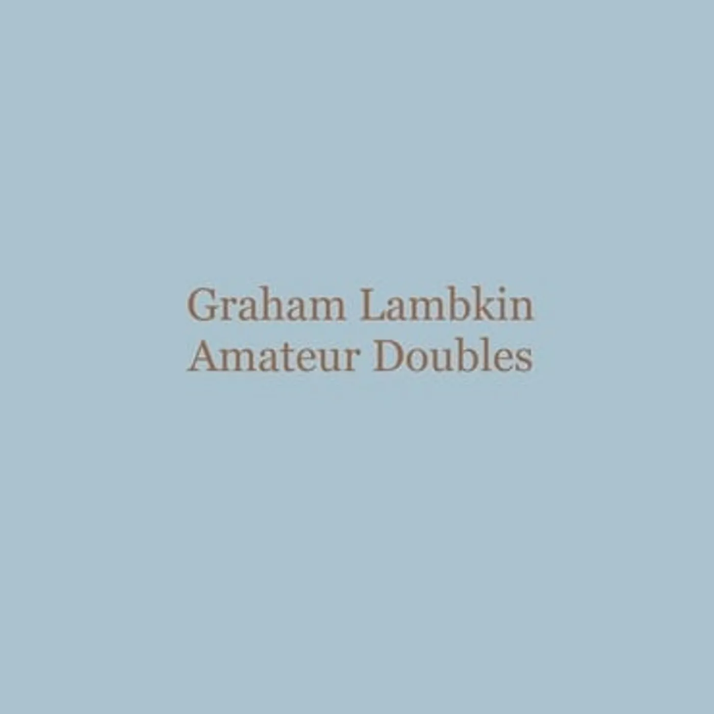 Graham Lambkin Amateur Doubles Vinyl Record