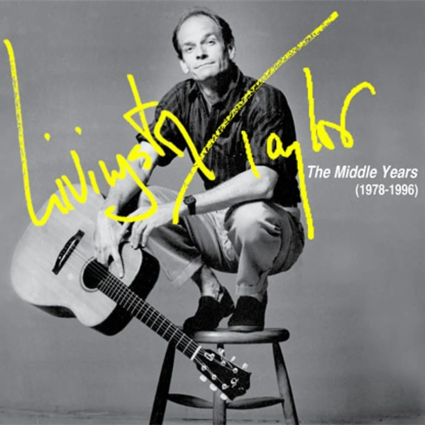 LIVINGSTON TAYLOR: THE MIDDLE YEARS (1978-1996) CD