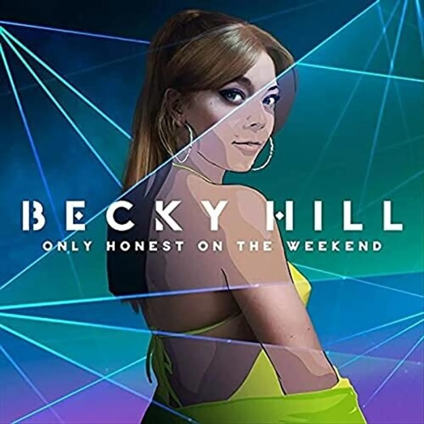 Becky Hill ONLY HONEST AT THE WEEKEND Vinyl Record