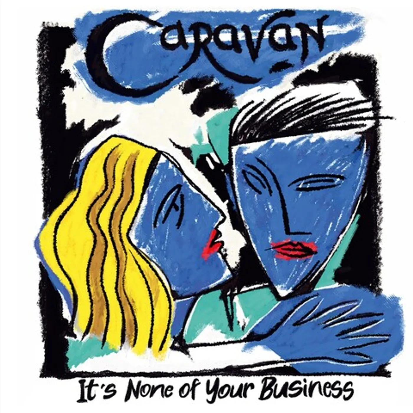 Caravan  IT'S NONE OF YOUR BUSINESS CD