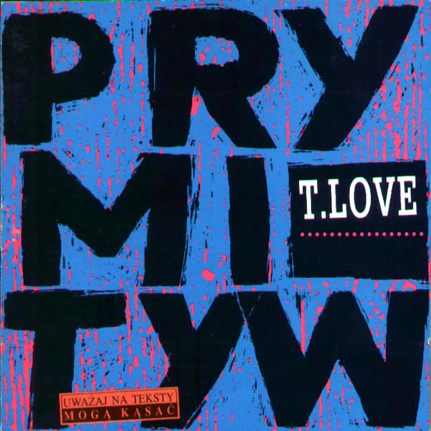 T-Love PRYMITYW 2014 Vinyl Record