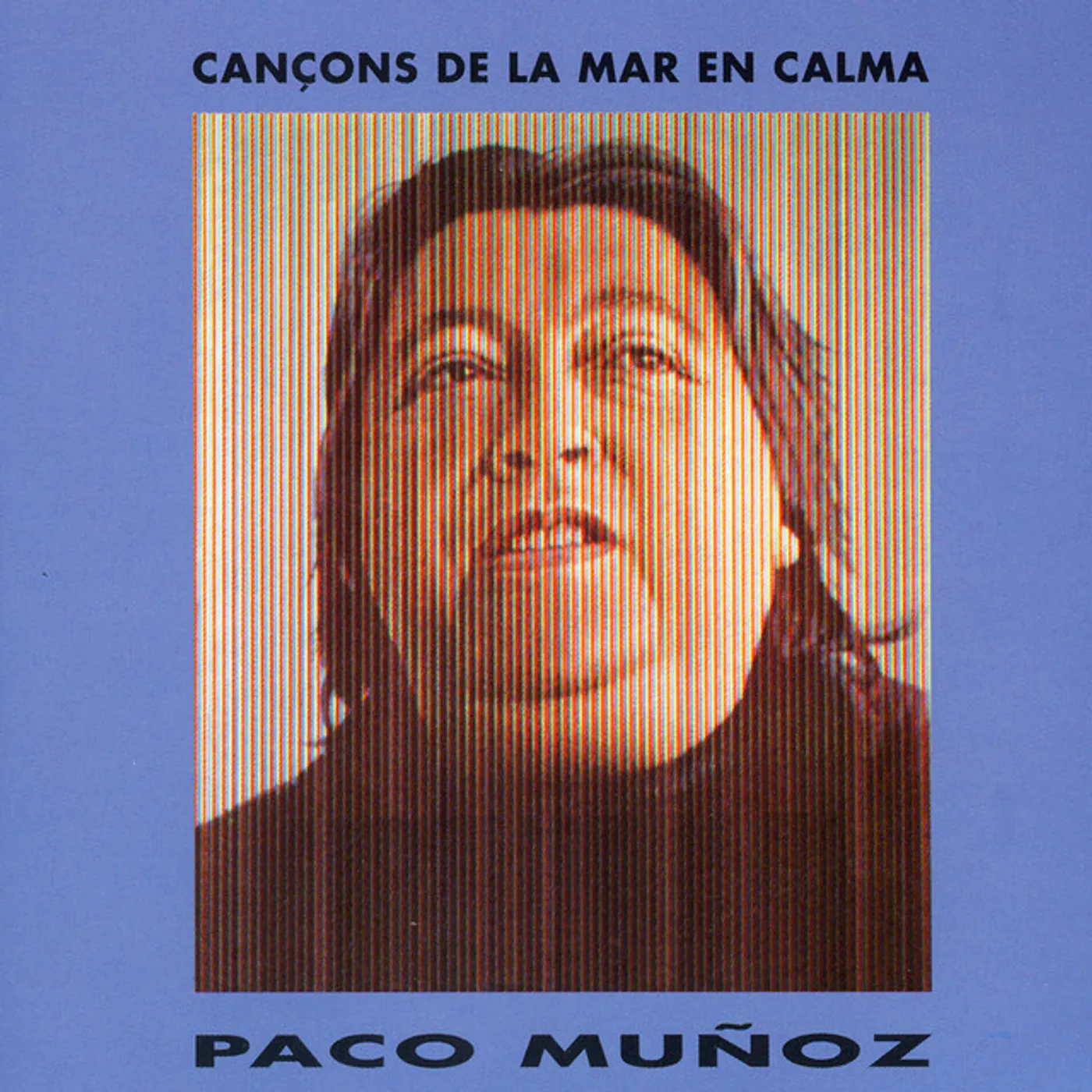 Paco Muñoz CANCONS DE LA MAR EN CALMA CD