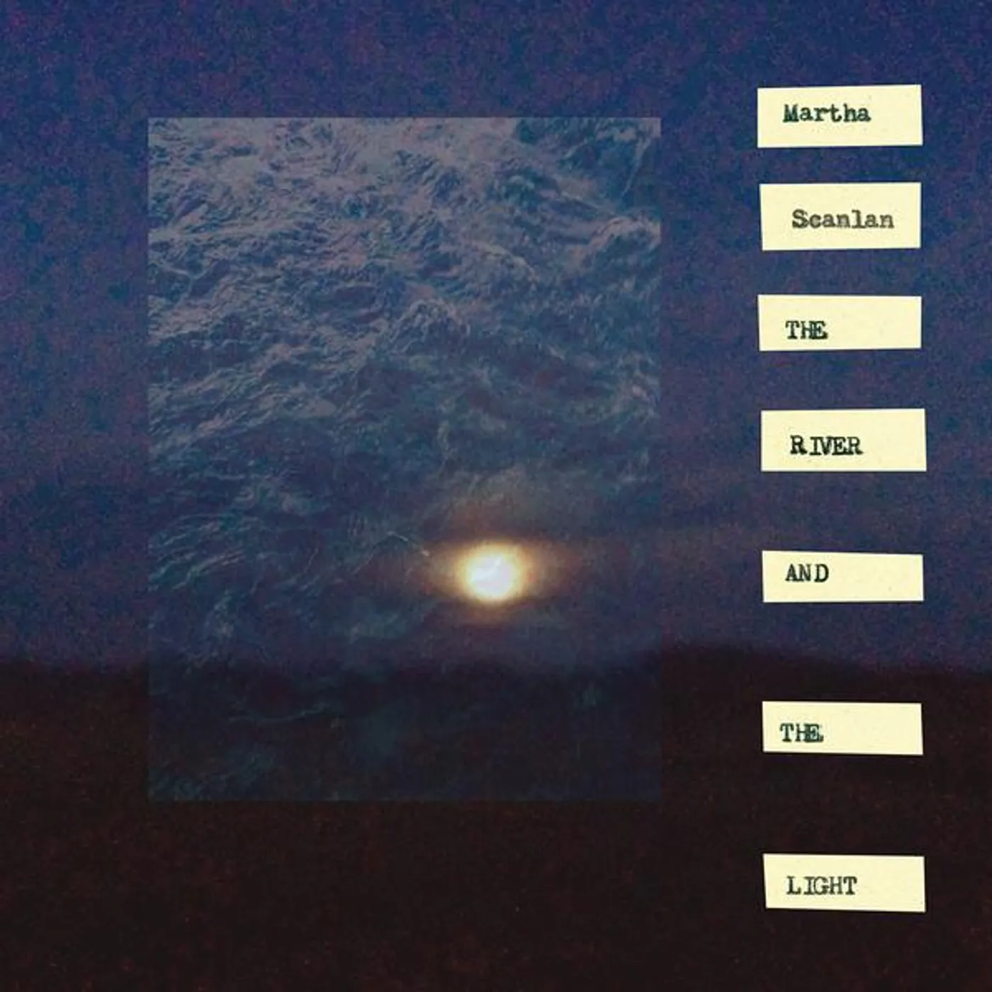 Martha Scanlan RIVER AND THE LIGHT Vinyl Record