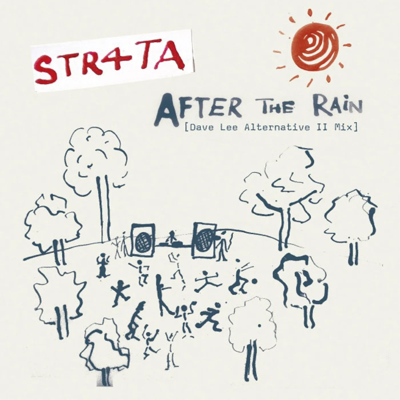 Str4Ta AFTER THE RAIN (DAVE LEE ALTERNATIVE II MIX & DUB) Vinyl Record