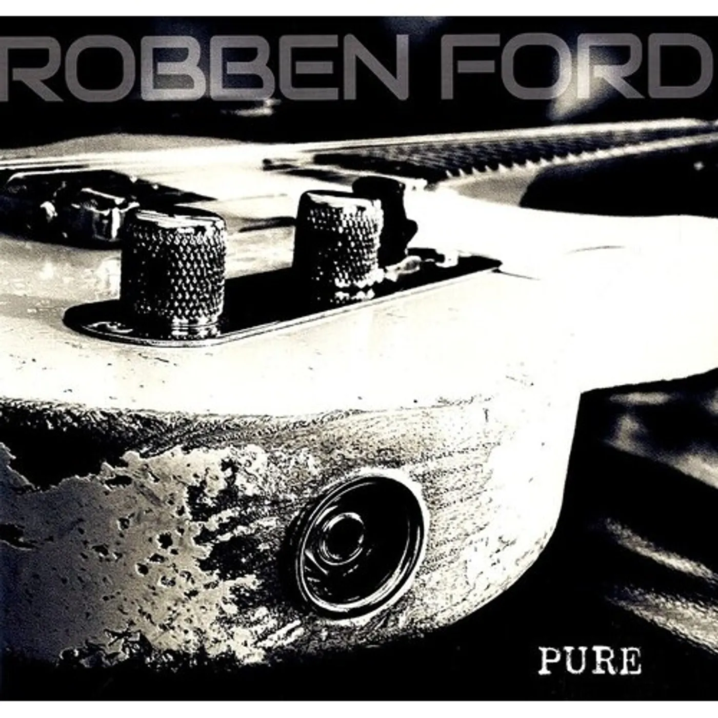 Robben Ford Pure Vinyl Record