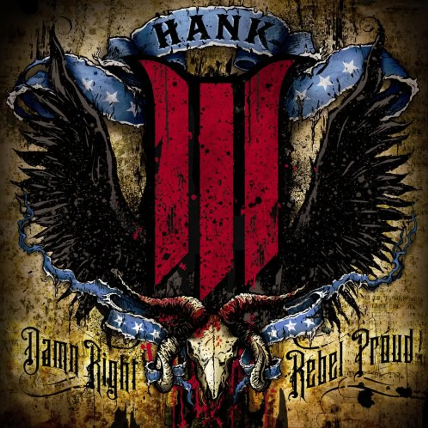Hank Williams III DAMN RIGHT REBEL PROUD CD