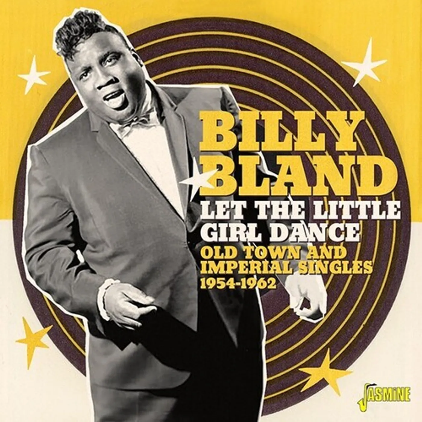 Billy Bland LET THE LITTLE GIRL DANCE: OLD TOWN & IMPERIAL CD