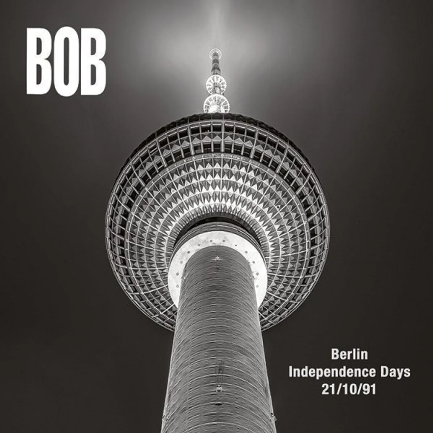 B.o.B BERLIN INDEPENDENCE DAYS 21 / 10 / 1991 Vinyl Record