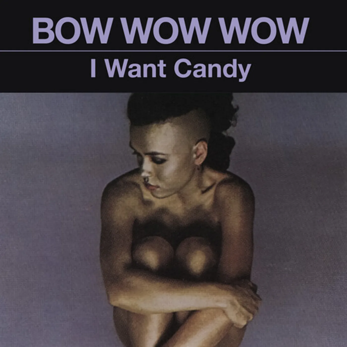 Bow Wow Wow I WANT CANDY CD