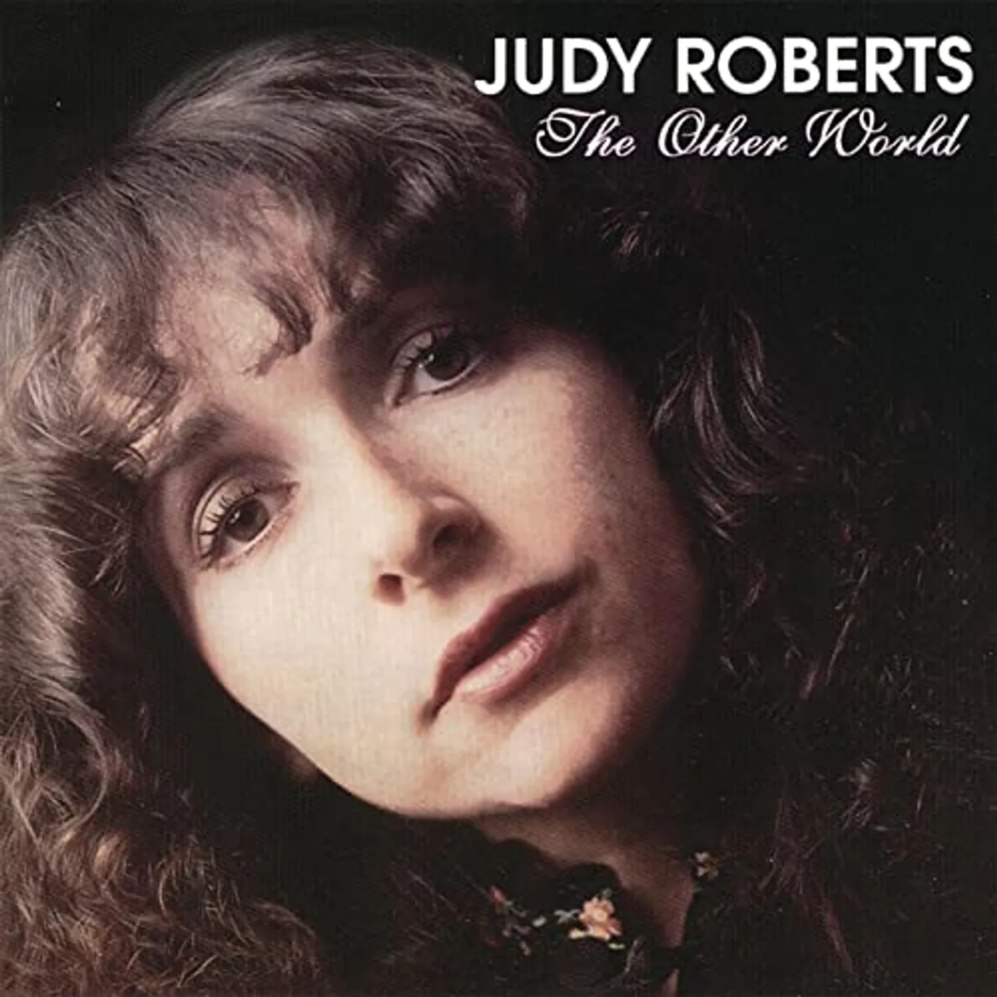 Judy Roberts OTHER WORLD / RIVER MUST FLOW Vinyl Record