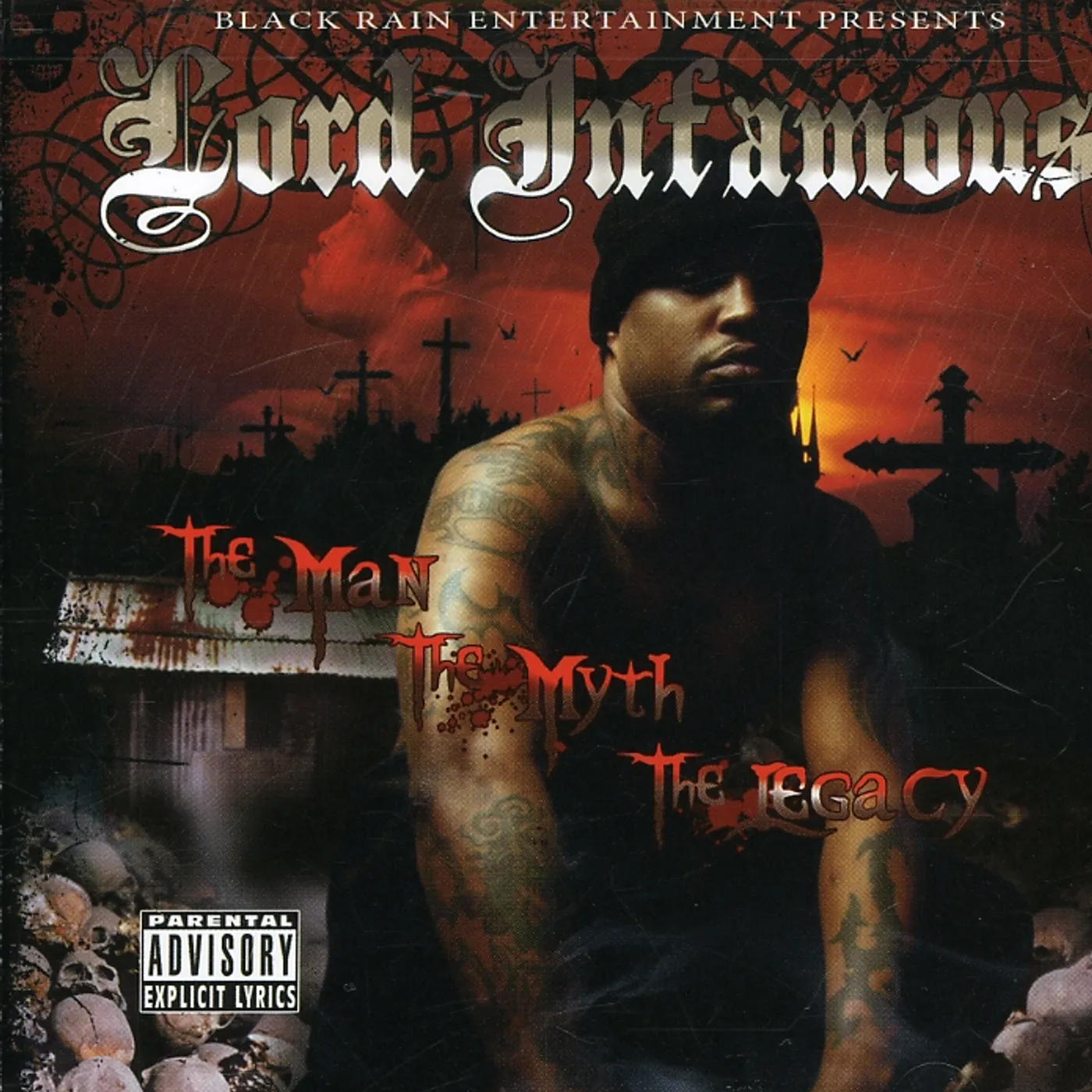Lord Infamous MAN THE MYTH THE LEGACY CD