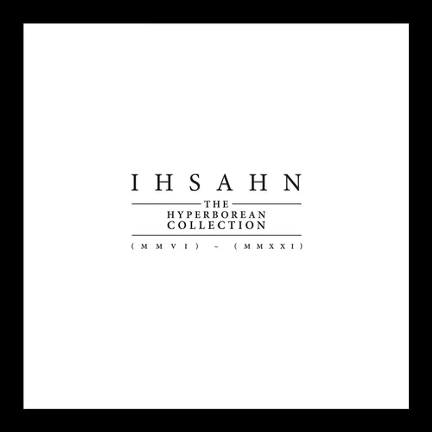 Ihsahn HYPERBOREAN COLLECTION (MMVI) - (MMXX) Vinyl Record