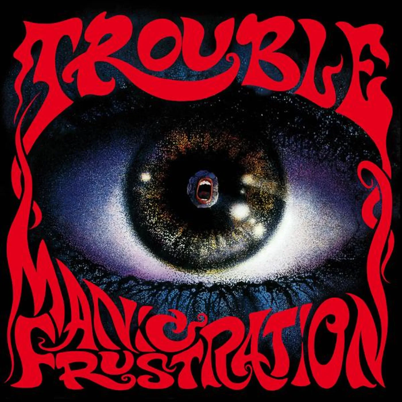 Trouble Manic Frustration Vinyl Record