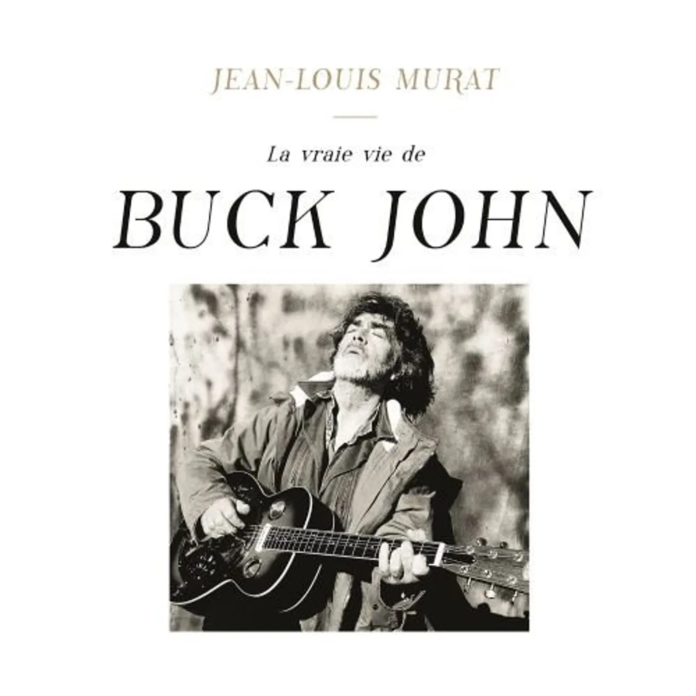 Jean-Louis Murat La vraie vie de Buck John Vinyl Record