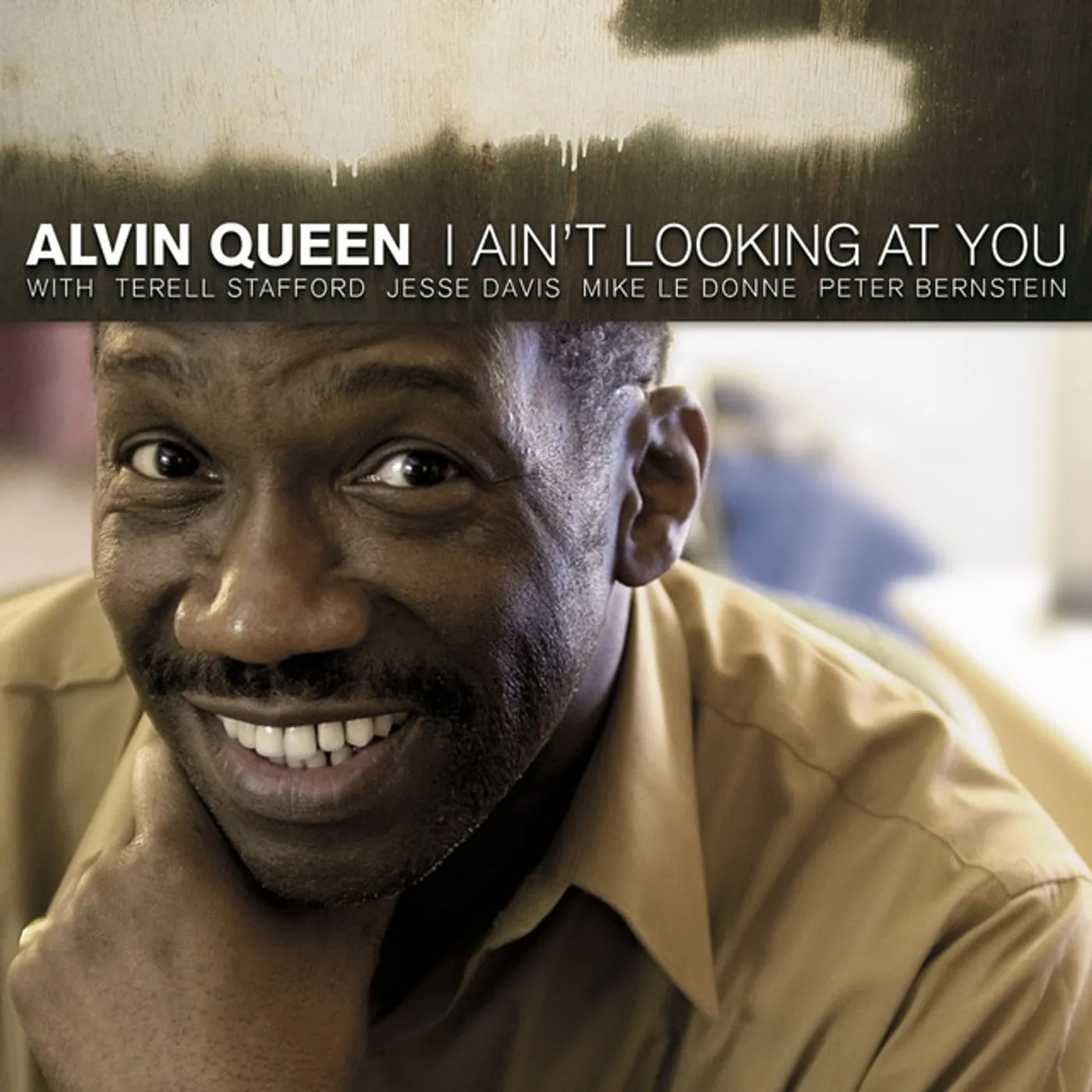 Alvin Queen I AIN'T LOOKING AT YOU CD