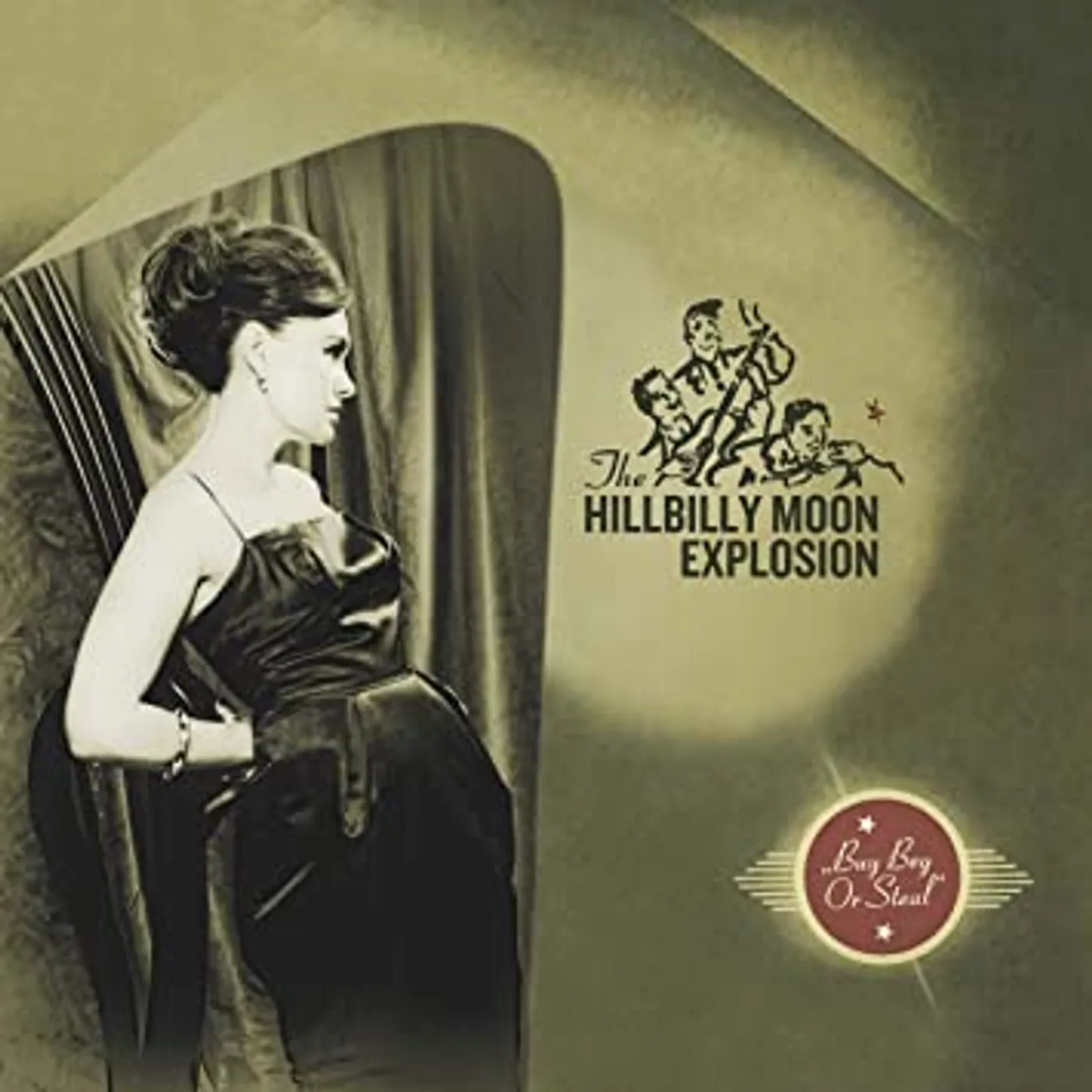 The Hillbilly Moon Explosion BUY BEG OR STEAL CD