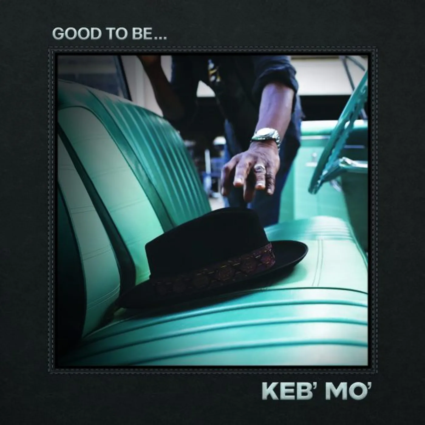 Keb' Mo' GOOD TO BE Vinyl Record