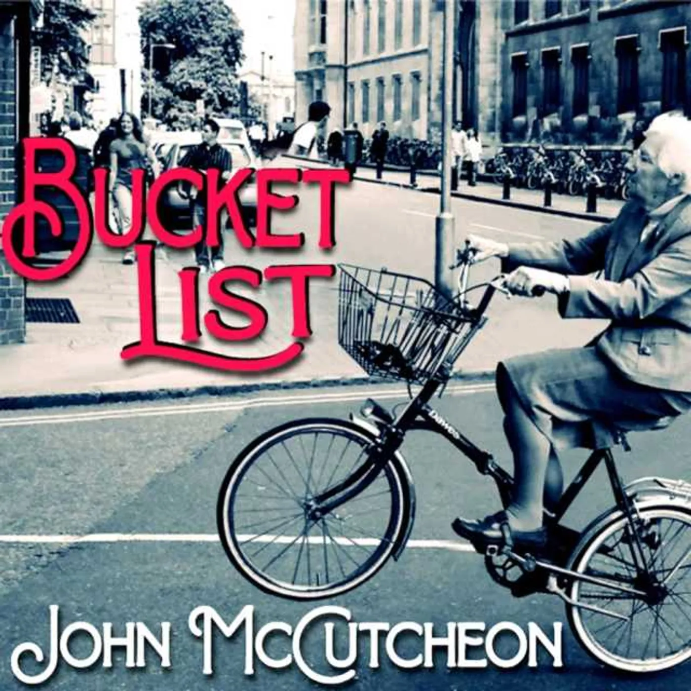 John McCutcheon BUCKET LIST CD
