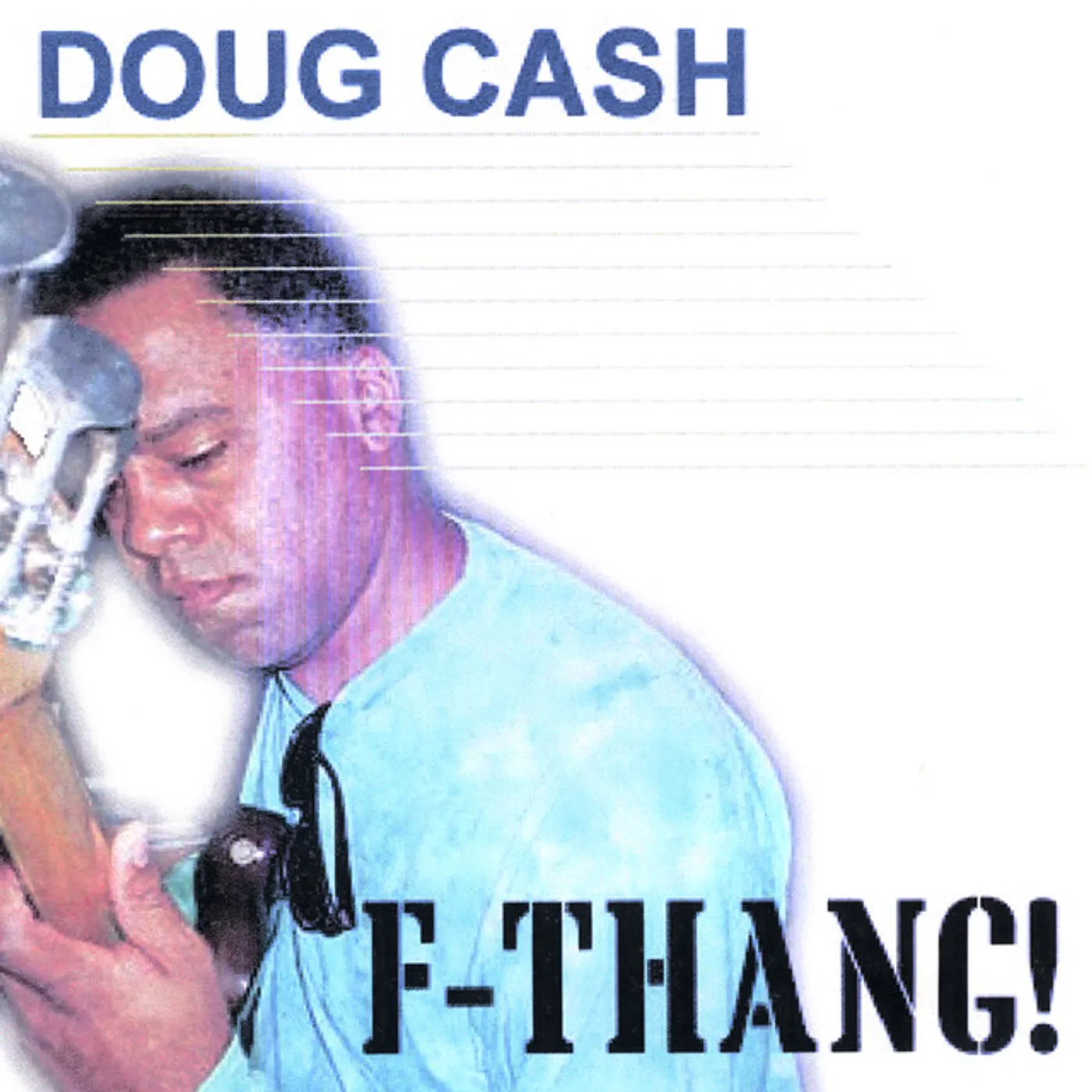 Doug Cash F-THANG CD