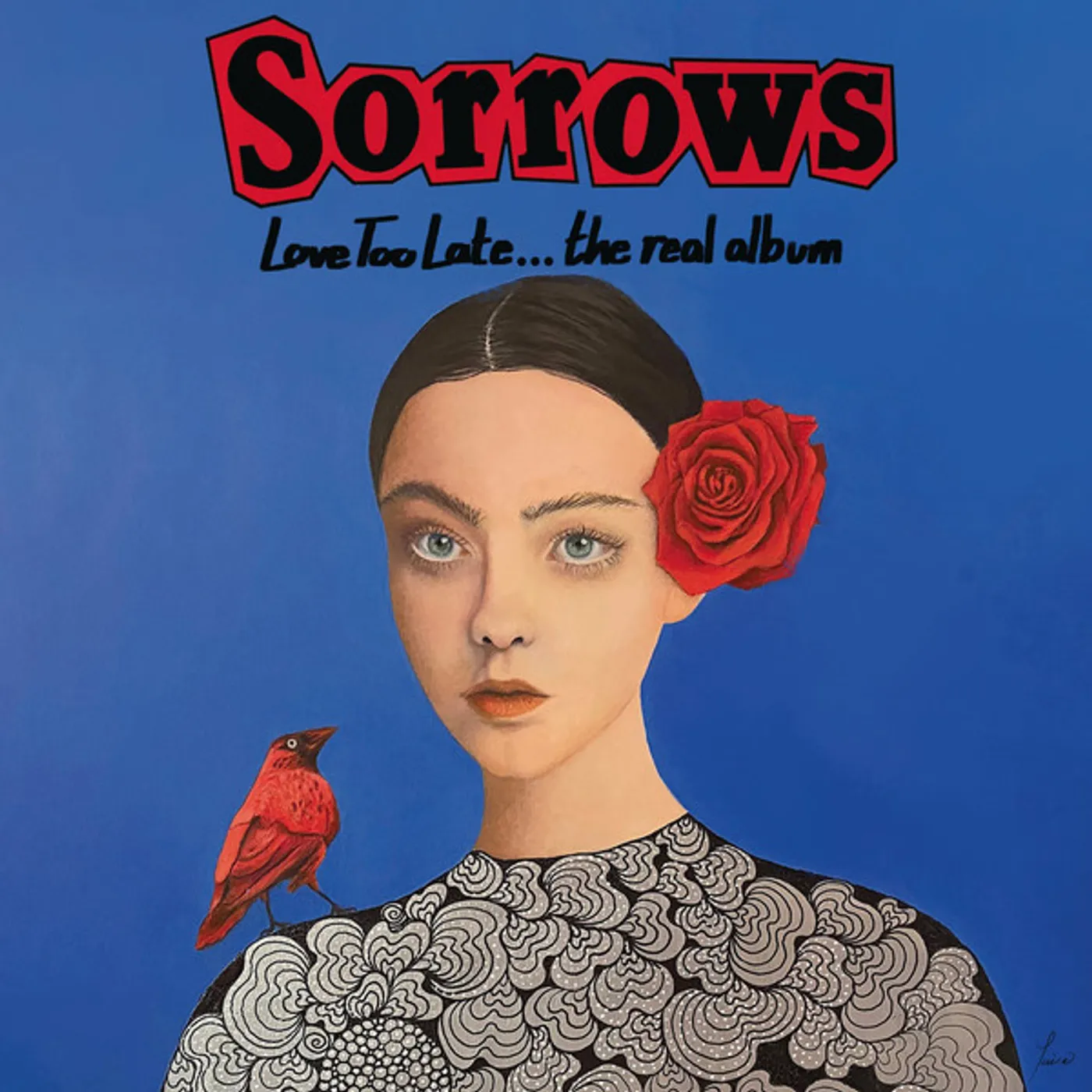 Sorrows Love Too Late... The Real Album Vinyl Record