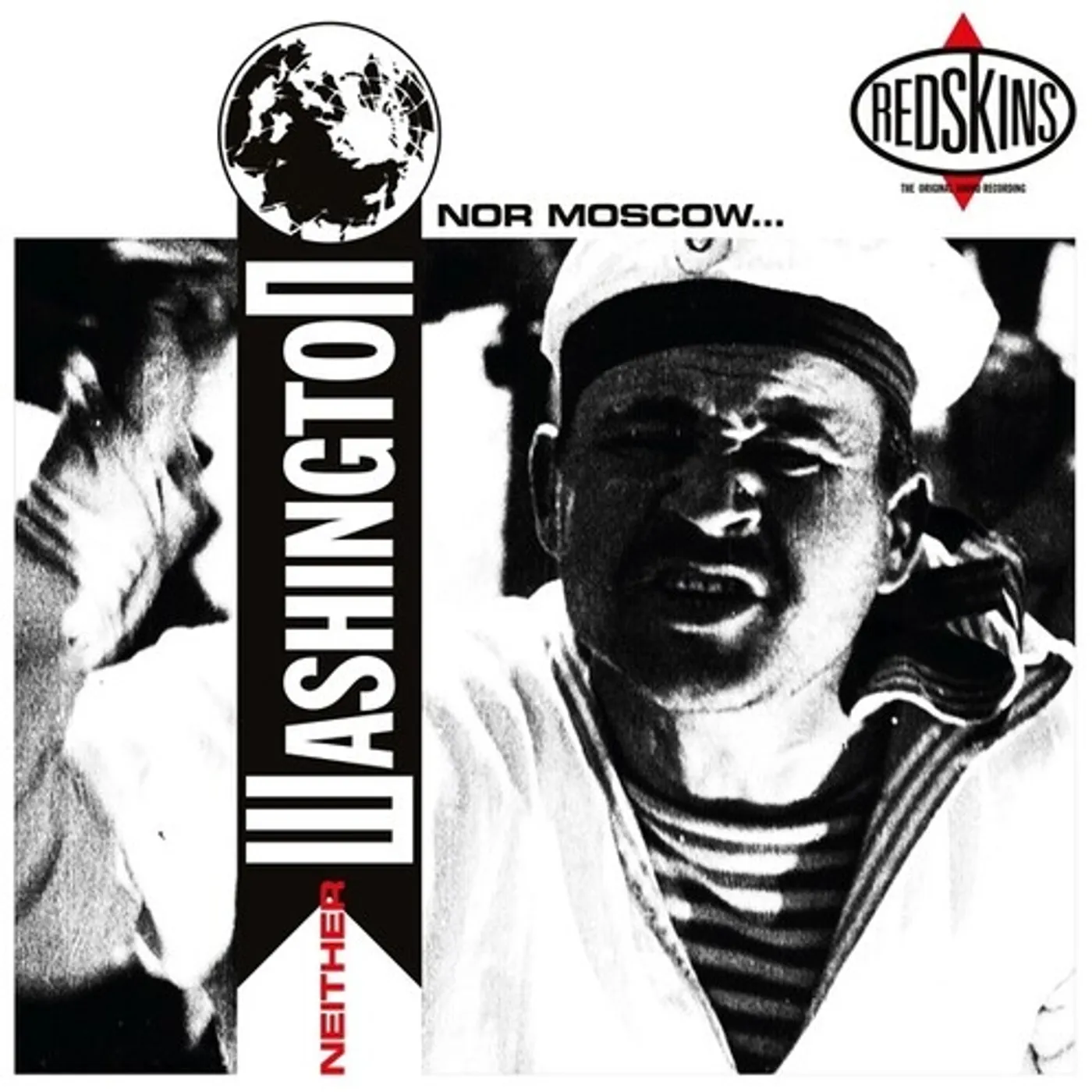 Redskins NEITHER WASHINGTON NOR MOSCOW CD